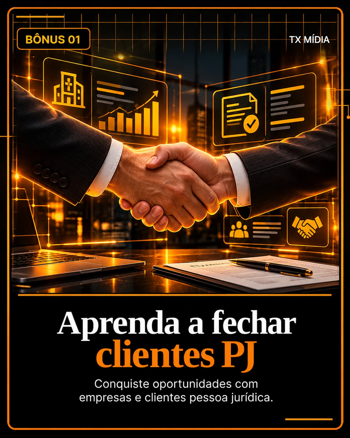 Bônus 1 - Aprenda a fechar clientes PJ